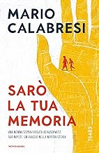 Sarò la tua memoria