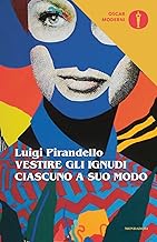 Vestire gli ignudi-Ciascuno a suo modo