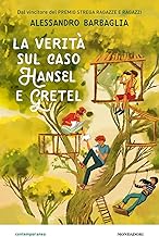 La verità sul caso Hansel e Gretel