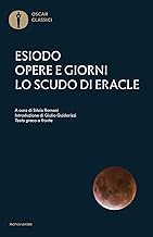 Opere e giorni-Lo scudo di Eracle. Testo greco a fronte