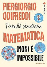 Perché studiare matematica (non) è impossibile. Ora buca