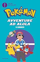 Pokémon. Avventure ad Alola. Il romanzo