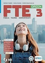 FTE green. Per il secondo biennio e quinto anno licei scientifici e scienze applicate. Per le Scuole superiori. Con e-book. Con espansione online (Vol. 3)