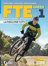Fte green. La fisica per tutti. Strumenti per la didattica inclusiva. Per le Scuole superiori. Con e-book. Con espansione online (Vol. 1)