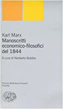 Manoscritti economico-filsofici del 1844 (Piccola biblioteca Einaudi. Nuova serie)