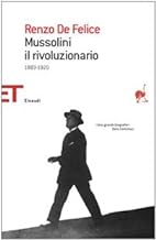 Mussolini il rivoluzionario (1883-1920)