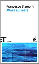 Attesa sul mare (Einaudi tascabili. Scrittori)