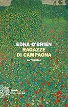 Ragazze di campagna. La trilogia