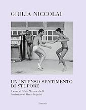 Un intenso sentimento di stupore. Ediz. illustrata