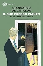 Il suo freddo pianto. Un caso per Manrico Spinori