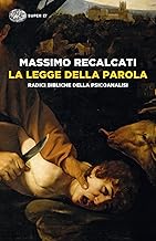 La Legge della parola. Radici bibliche della psicoanalisi