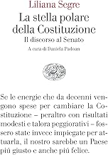 La stella polare della Costituzione. Il discorso al Senato