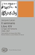 Il seminario. Libro XIV. La logica del fantasma (1966-1967)