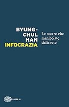 Infocrazia. Le nostre vite manipolate dalla rete