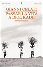 Passar la vita a Diol Kadd. DVD. Con libro (I narratori)