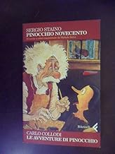 Pinocchio Novecento. Le avventure di Pinocchio. 25 tavole a colori commentate da Michele Serra