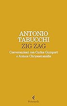 Zig zag. Conversazioni con Carlos Gumpert e Anteos Chrysostomidis