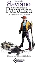 Le storie della paranza. Memoria delle ossa (Vol. 4)