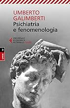 Opere. Psichiatria e fenomenologia (Vol. 4)