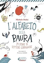 L'alfabeto della paura. 21 storie di lettere coraggiose