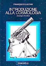 Introduzione alla cosmologia (Astronomia. Testi e manuali)