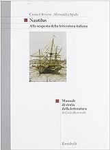Nautilus. Alla scoperta della letteratura italiana. Manuale di storia della letteratura. Per le Scuole superiori