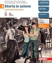 Storia in azione. Con Atlante storico. L'. Per la Scuola media. Con espansione online. L' età contemporanea (Vol. 3)