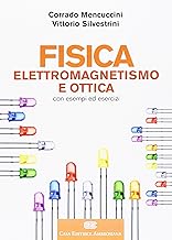 Fisica II. Elettromagnetismo. Ottica. Con Contenuto digitale (fornito elettronicamente)