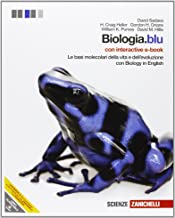 Biologia.blu. Le basi molecolari della vita e dell'evoluzione. Con interactive e-book. Con espansione online....
