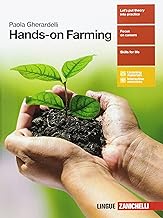 Hands-on Farming. Per le Scuole superiori. Con Contenuto digitale (fornito elettronicamente)