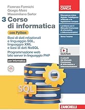 Corso di informatica con Python. Per le Scuole superiori. Con Contenuto digitale (fornito elettronicamente). Basi di dati relazionali e linguaggio ... web lato server in linguaggio PHP (Vol. 3)