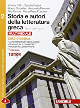 Storia e autori della letteratura greca. Per le Scuole superiori. Con e-book. Con espansione online: 2
