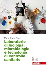 Biologia, microbiologia e tecnologie di controllo sanitario. Laboratorio di biologia, microbiologia e tecnologie di controllo sanitario. Per le Scuole superiori