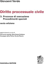 Diritto processuale civile. Processo di esecuzione (Vol. 3)