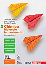 Chimica: molecole in movimento. Per le Scuole superiori. Con espansione online (Vol. 2)