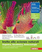 Invito alle scienze naturali. Organica, biochimica, biotecnologie. Per le Scuole superiori. Con espansione online