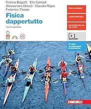 Fisica dappertutto. Per le Scuole superiori. Con e-book