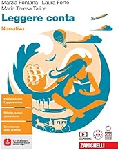 Leggere conta. Narrativa. Per le Scuole superiori. Con espansione online