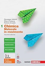 Chimica: molecole in movimento. Per le Scuole superiori. Con espansione online (Vol. 1)