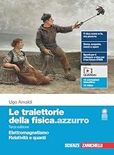 Le traiettorie della fisica.azzurro. Per il quinto anno delle Scuole superiori. Con Contenuto digitale (fornito elettronicamente). Elettromagnetismo, Relatività e quanti (Vol. 5)