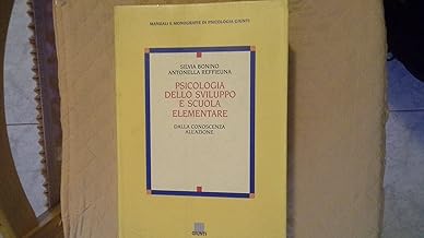 Psicologia dello sviluppo e scuola elementare (Manuali e monografie di psicologia Giunti)