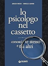 Lo psicologo nel cassetto. Conosci te stesso e gli altri