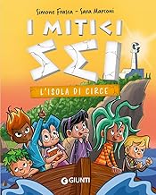 L'isola di Circe. I mitici sei