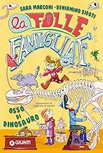 La folle famiglia F. 2. Osso di dinosa