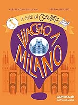 Viaggio a Milano. Le guide di CodyTrip