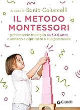 Il metodo Montessori 3-6 anni per crescere tuo figlio da 3 a 6 anni