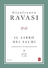 Il libro dei Salmi. Commento e attualizzazione. Salmi 1-50 (Vol. 1)