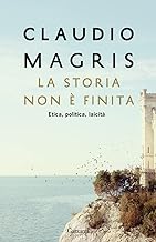 La storia non è finita. Etica, politica, laicità