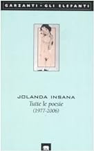 Tutte le poesie (1977-2006) (Gli elefanti. Poesia Cinema Teatro)