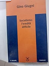 Socialismo: l'eredit difficile (Tendenze)